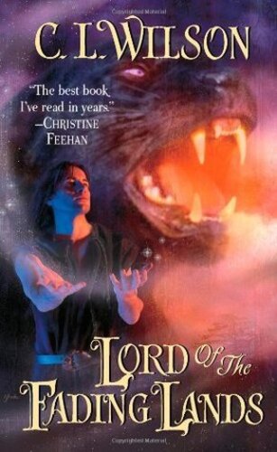 Lord of the Fading Lands (The Tairen Soul Series) - C.L. Wilson