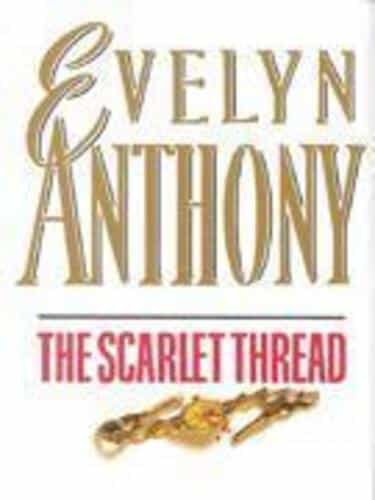 The Scarlet Thread - Evelyn Anthony