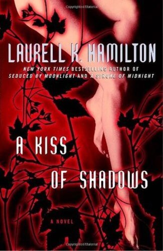 a kiss of shadows by laurell k hamilton