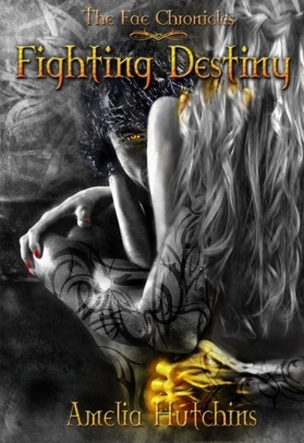fighting destiny by amelia hutchings