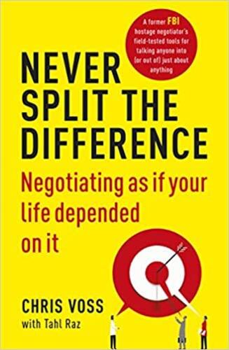 never split the difference by Chris Voss