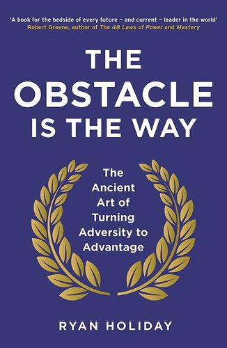 the obstacle is the way by ryan holiday