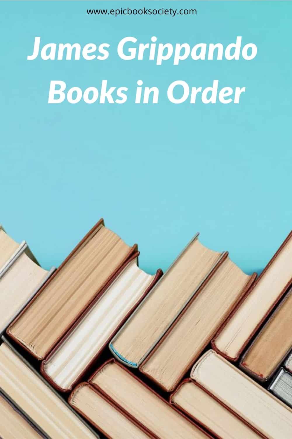 James Grippando Books in Order