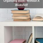 how to organize books without a bookshelf