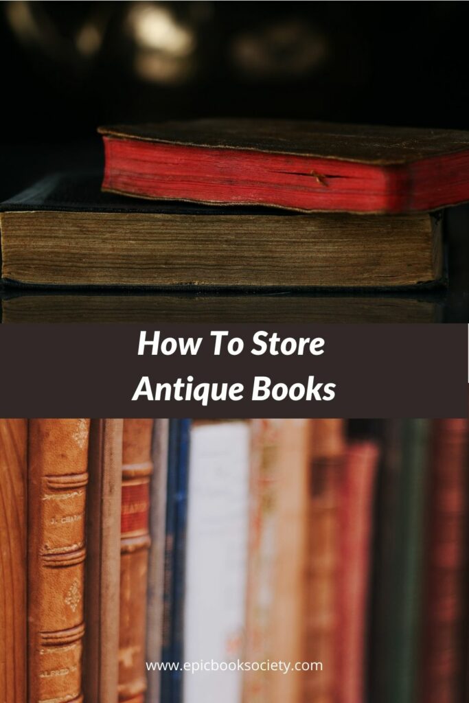 how to store antique books